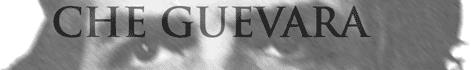 Che Guevara.